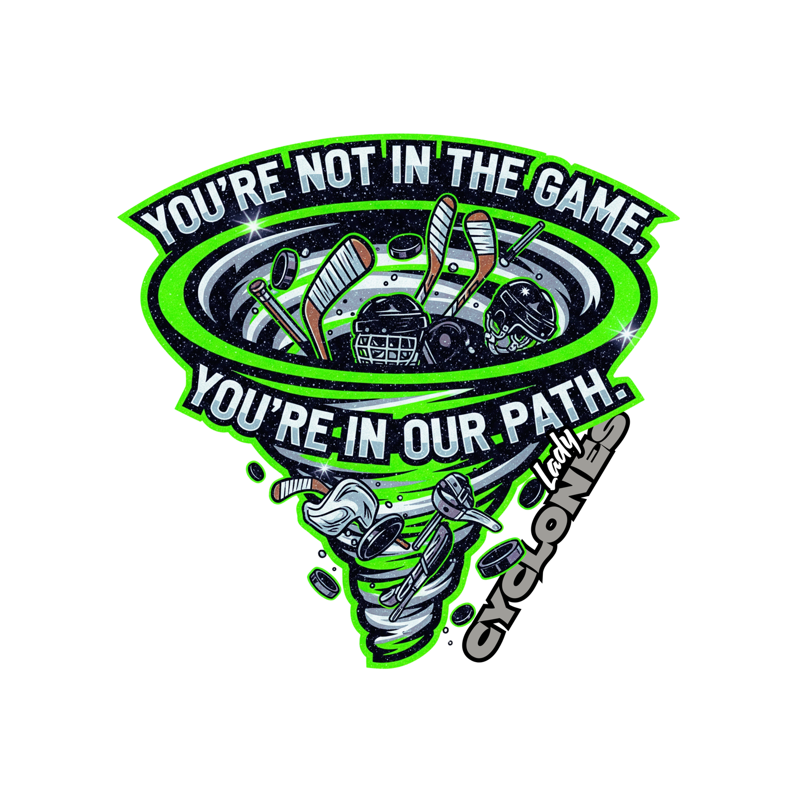 Lady Cyclones - You're Not in the Game | Drinkware